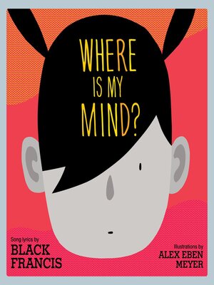 cover image of Where Is My Mind?